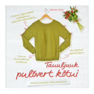 Tanuljunk pulóvert kötni - kötés minta könyv Tanuljunk pulóvert kötni - kötés minta könyv
