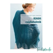 Kötött Csipkeholmik - könyv 30 csodaszép mintával