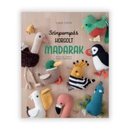 Színpompás Horgolt Madarak - amigurumi  figura horgolós könyv