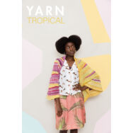 Scheepjes Yarn Magazine 3 - The Tropical Issue - knitting / crochet patterns - kötés és horgolás magazin - 03