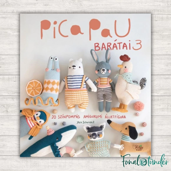 Pica Pau barátai 3 - amigurumi figura horgolós könyv