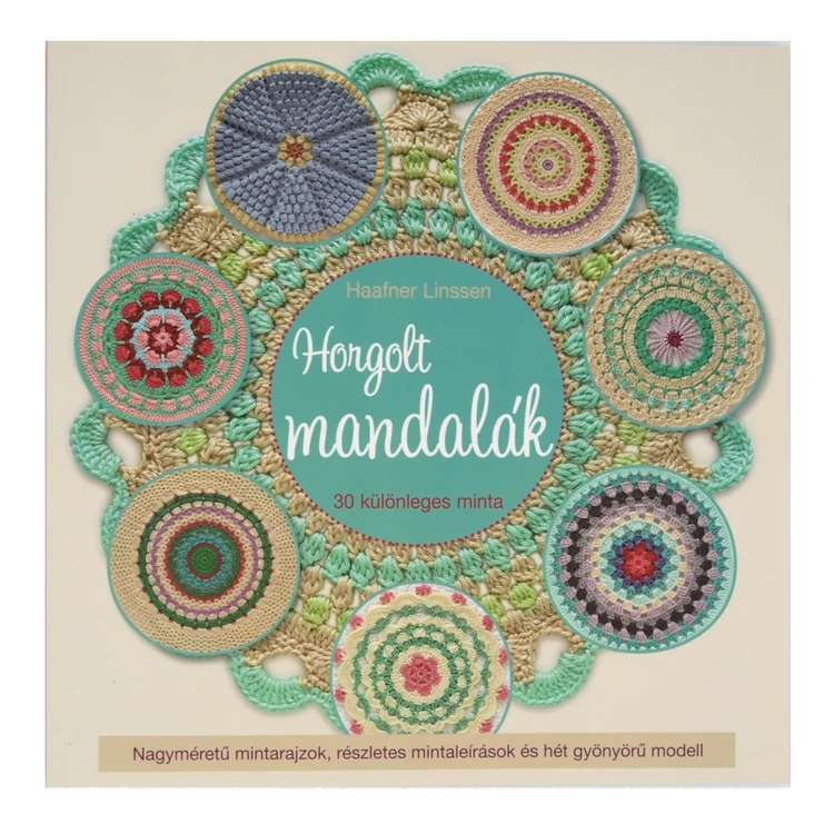 Horgolt Mandalák - 30 különleges minta - horgolás minta könyv