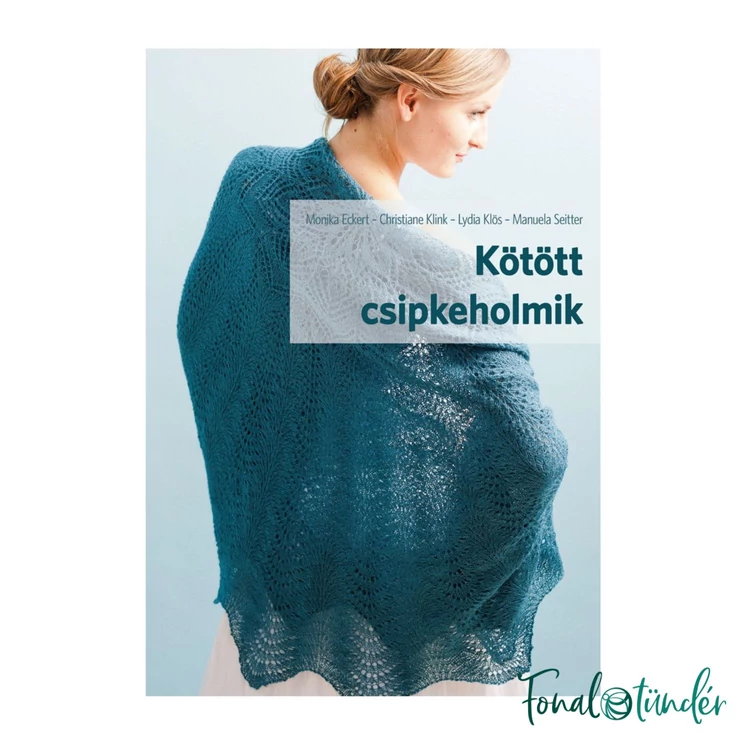 Kötött Csipkeholmik - könyv 30 csodaszép mintával