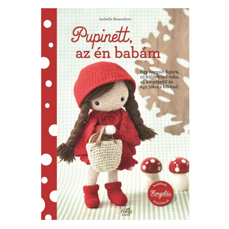 Pupinett, az én babám - baba horgolós könyv - Isabelle Kessedjian - 01